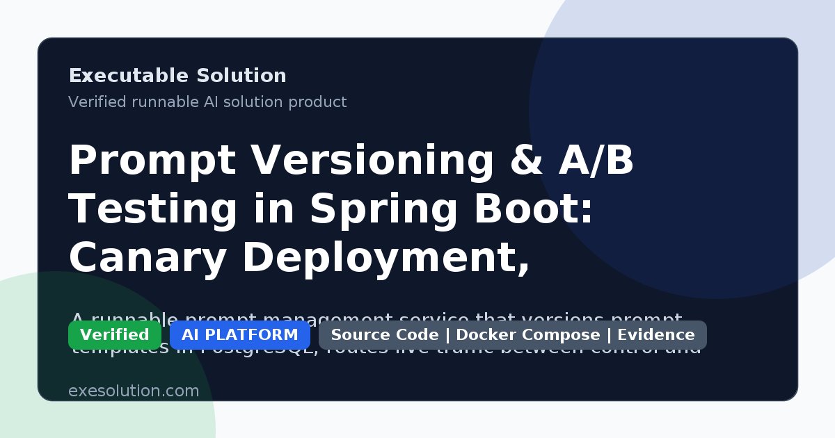 Prompt Versioning & A/B Testing in Spring Boot: Canary Deployment, Statistical Significance, and Safe Rollout