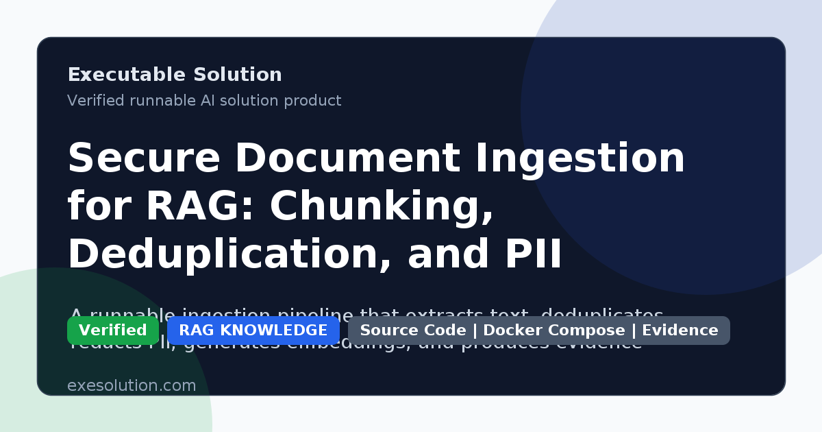 Secure Document Ingestion for RAG: Chunking, Deduplication, and PII Redaction